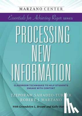 Sahadeo-Turner, Tzeporaw, Marzano, Robert J. - Processing New Information