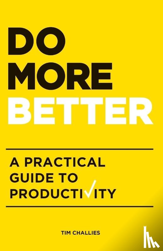 Challies, Tim - Do More Better