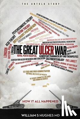 Hughes M. D., William S. - The Great Ulcer War