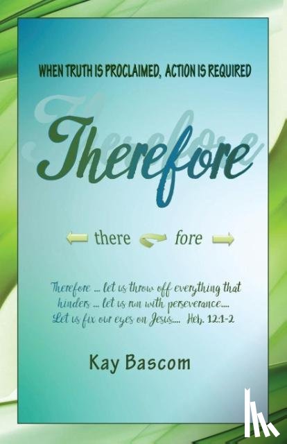 Bascom, Kay - Therefore
