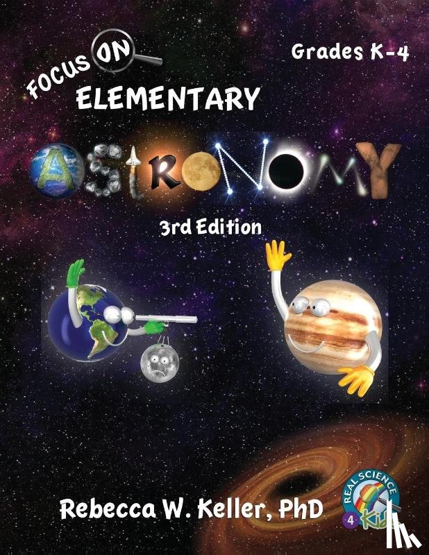 Keller, Rebecca W - Focus On Elementary Astronomy Student Textbook 3rd Edition (softcover)