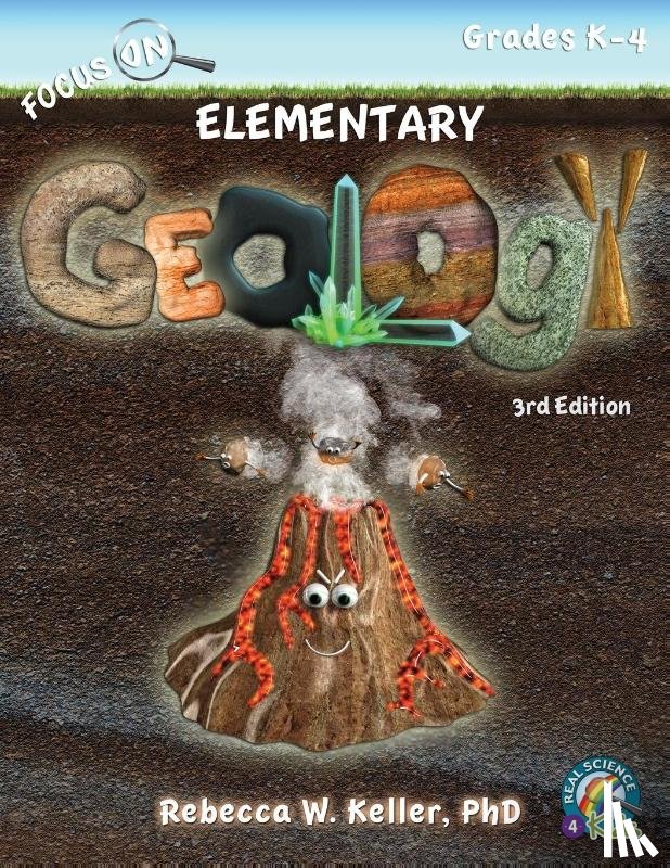 Keller, Rebecca W - Focus On Elementary Geology Student Textbook 3rd Edition (softcover)