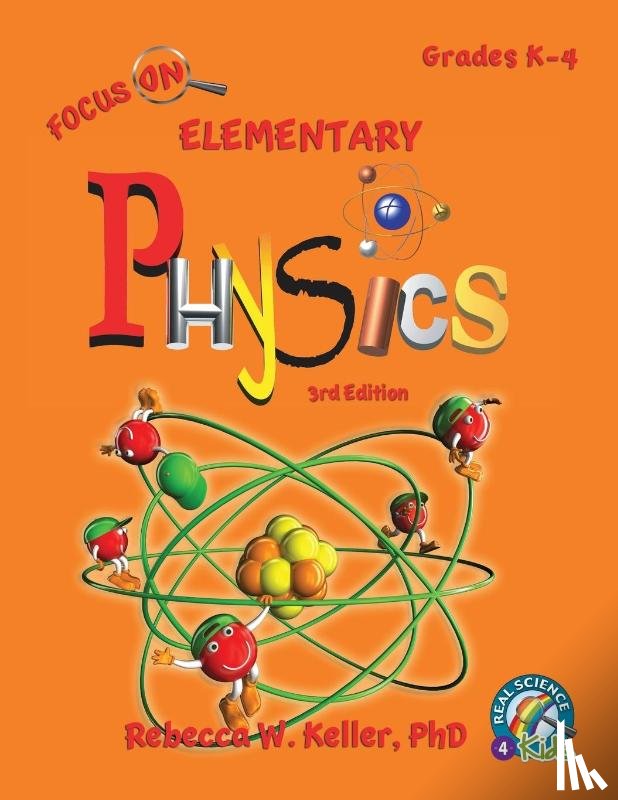 Keller, Rebecca W - Focus On Elementary Physics Student Textbook 3rd Edition (softcover)