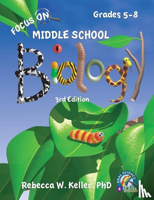 Keller, Rebecca W - Focus On Middle School Biology Student Textbook, 3rd Edition (softcover)