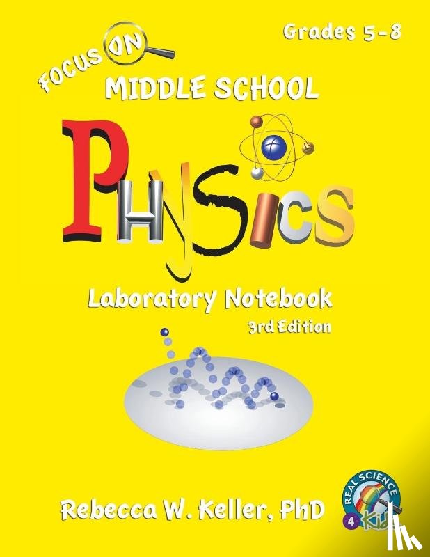 Keller, Rebecca W - Focus On Middle School Physics Laboratory Notebook 3rd Edition