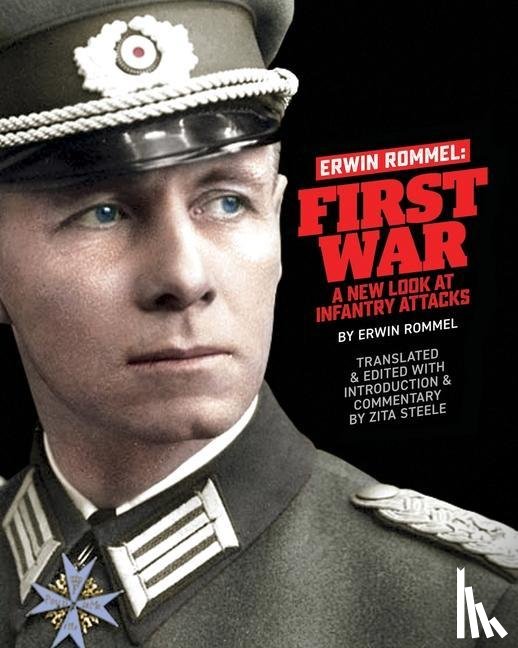 Steele, Zita, Rommel, Erwin - ERWIN ROMMEL 1ST WAR