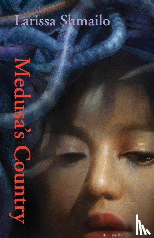 Shmailo, Larissa - Medusa's Country