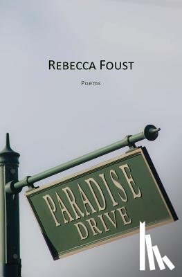Foust, Rebecca - Paradise Drive