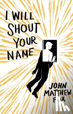 Fox, John Matthew (Member of Cdss - Canadian Down Syndrome Society and) - I Will Shout Your Name