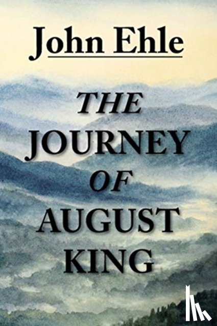 Ehle, John - The Journey of August King
