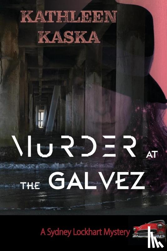 Kaska, Kathleen - Murder at the Galvez