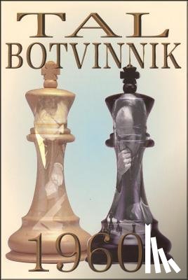 Tal, Mikhail, Müller, Karsten - TAL-BOTVINNIK 1960 REV/E 7/E