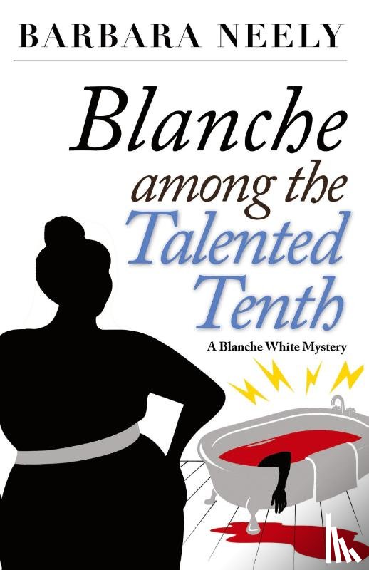 BARBARA NEELY - BLANCHE AMONG THE TALENTED TENTH