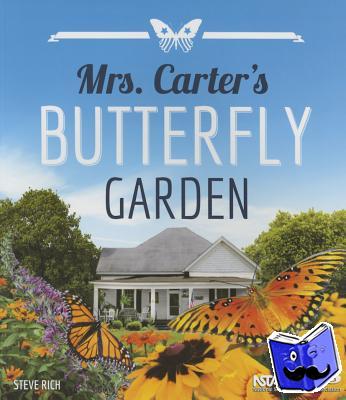 Rich, Steve - Mrs. Carter’s Butterfly Garden