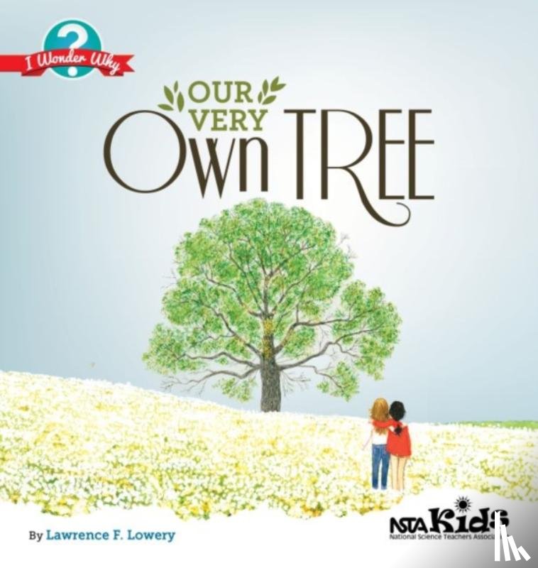 Lowery, Lawrence F. - Our Very Own Tree