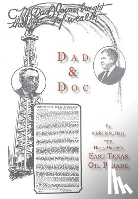 Haas, Michelle M. - Dad & Doc, with Harry Harter's East Texas Oil Parade