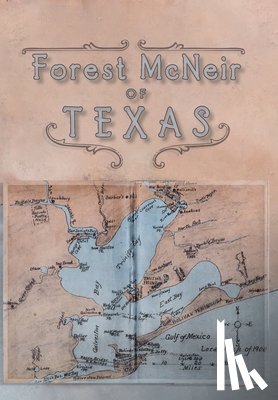 McNeir, Forest - Forest McNeir of Texas