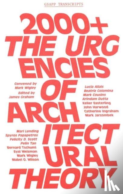James Graham - 2000+ - The Urgenices of Architectural Theory