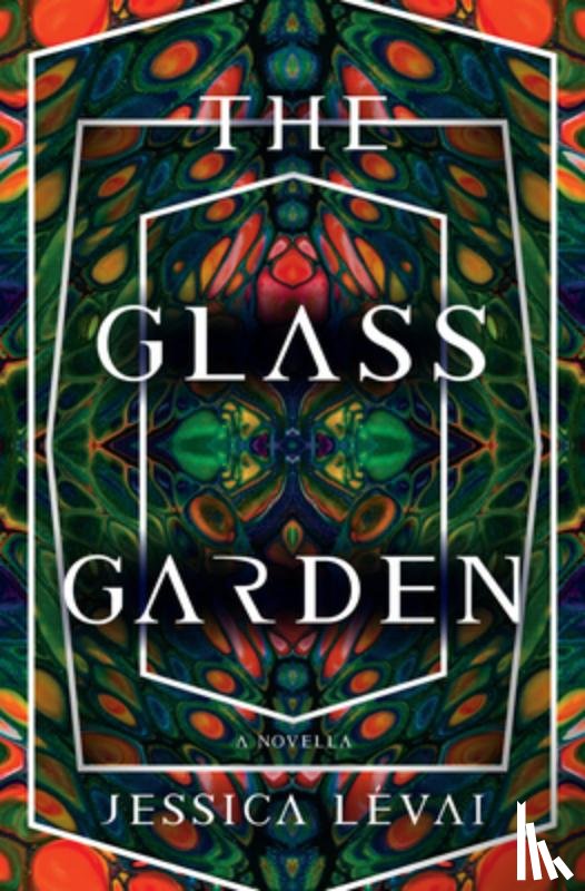 Levai, Jessica - The Glass Garden