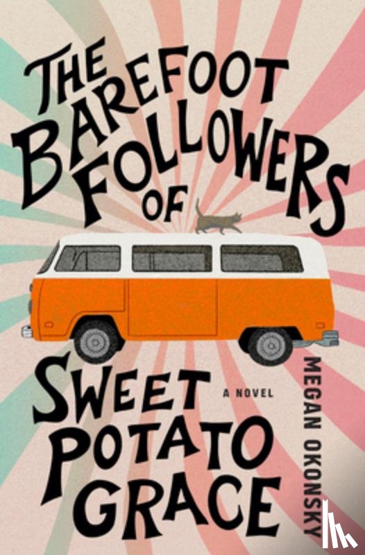 Okonsky, Megan - The Barefoot Followers of Sweet Potato Grace
