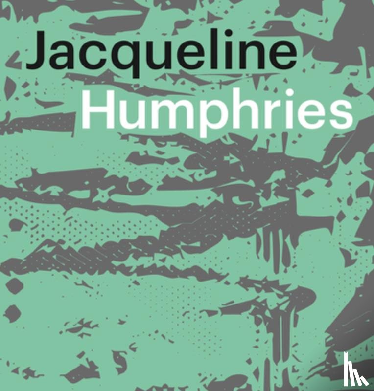 Humphries, Jacqueline - Jacqueline Humphries: jHO1:)