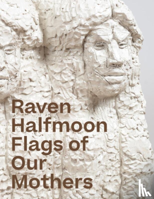 Halfmoon, Raven - Raven Halfmoon: Flags of Our Mothers