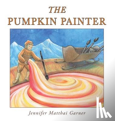 Garner, Jennifer Matthai - The Pumpkin Painter