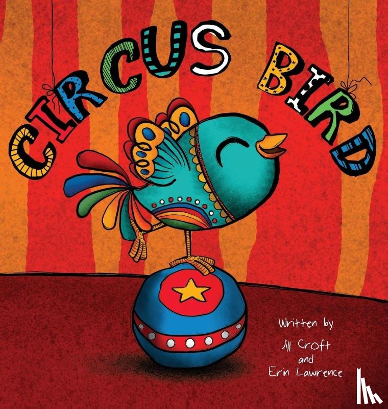 Croft, Jill, Lawrence, Erin - Circus Bird