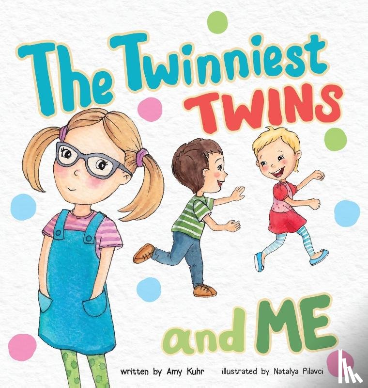 Kuhr, Amy - The Twinniest Twins and Me