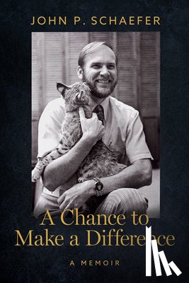 Schaefer, John P. - A Chance to Make a Difference