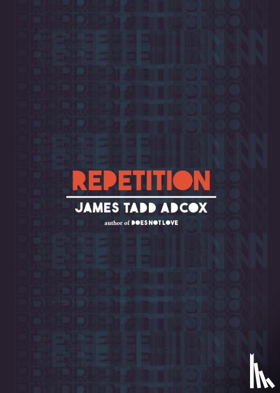 Adcox, James Tadd - Repetition