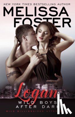 Foster, Melissa - Wild Boys After Dark: Logan