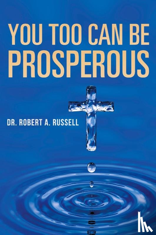 Russell, Robert A - You Too Can Be Prosperous