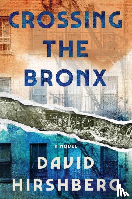 Hirshberg, David - Crossing the Bronx