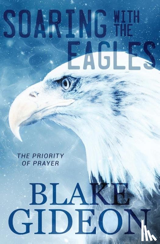Gideon, Blake - Soaring with the Eagles