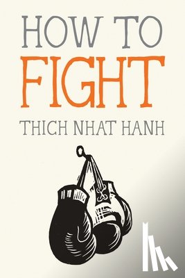 Nhat Hanh, Thich, Deantonis, Jason - HT FIGHT
