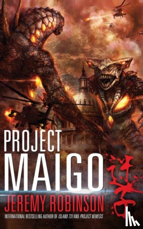 Robinson, Jeremy - Project Maigo (a Kaiju Thriller)