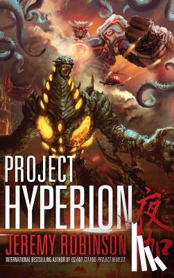 Robinson, Jeremy - Project Hyperion (a Kaiju Thriller)