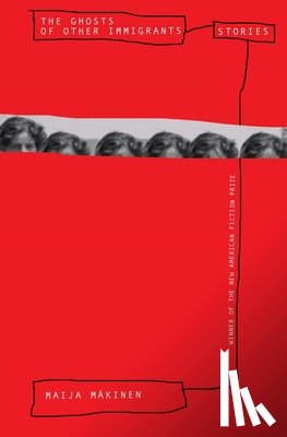 Mäkinen, Maija - The Ghosts of Other Immigrants