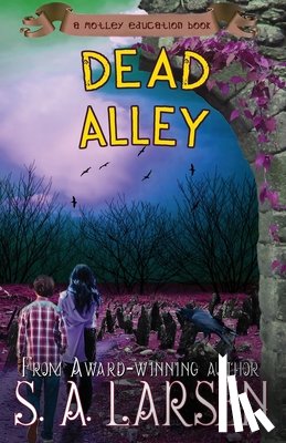 Larsen, S. A. - Dead Alley