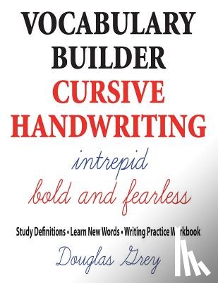 Grey, Douglas - Vocabulary Builder Cursive Handwriting