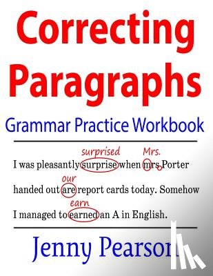Pearson, Jenny - Correcting Paragraphs Grammar Practice Workbook