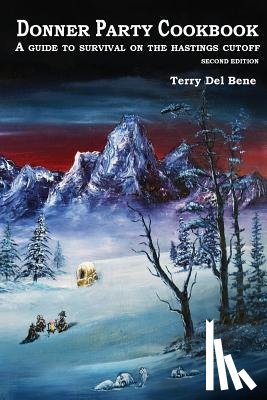 Del Bene, Terry - Donner Party Cookbook