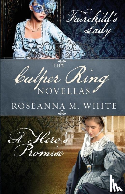 White, Roseanna M - The Culper Ring Novellas