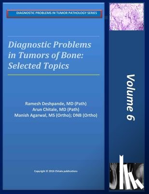 Chitale, Arun R. - Diagnostic Problems in Bone Tumors: Selected Topics