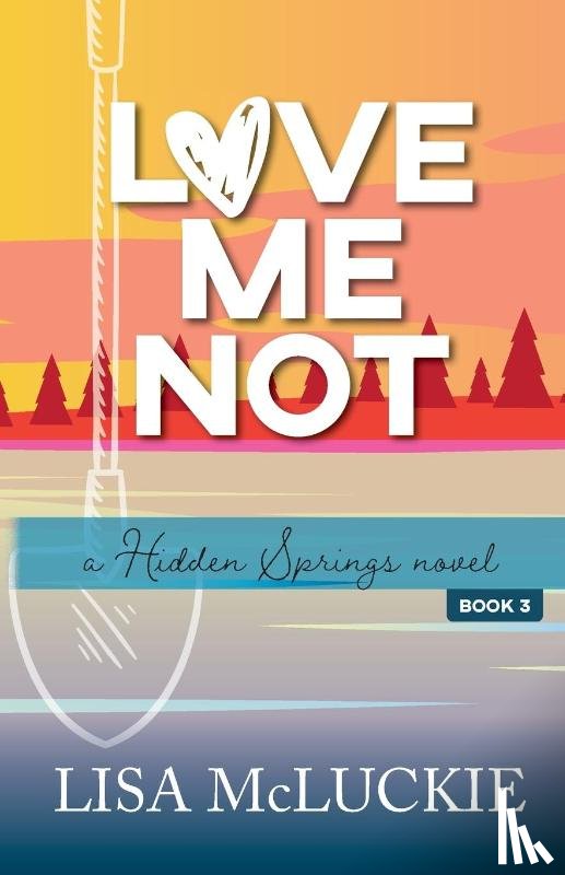 McLuckie, Lisa - Love Me Not