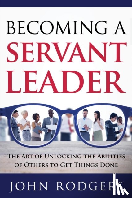 Rodgers, John - Becoming a Servant Leader