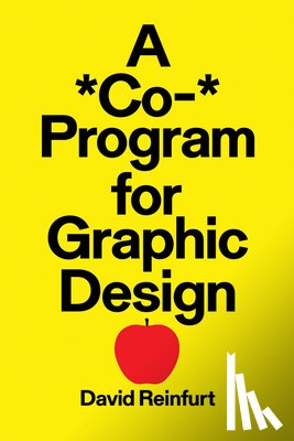 Reinfurt, David - A *Co-* Program for Graphic Design
