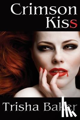 Baker, Trisha - Crimson Kiss