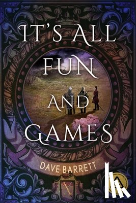 Barrett, Dave - It's All Fun and Games